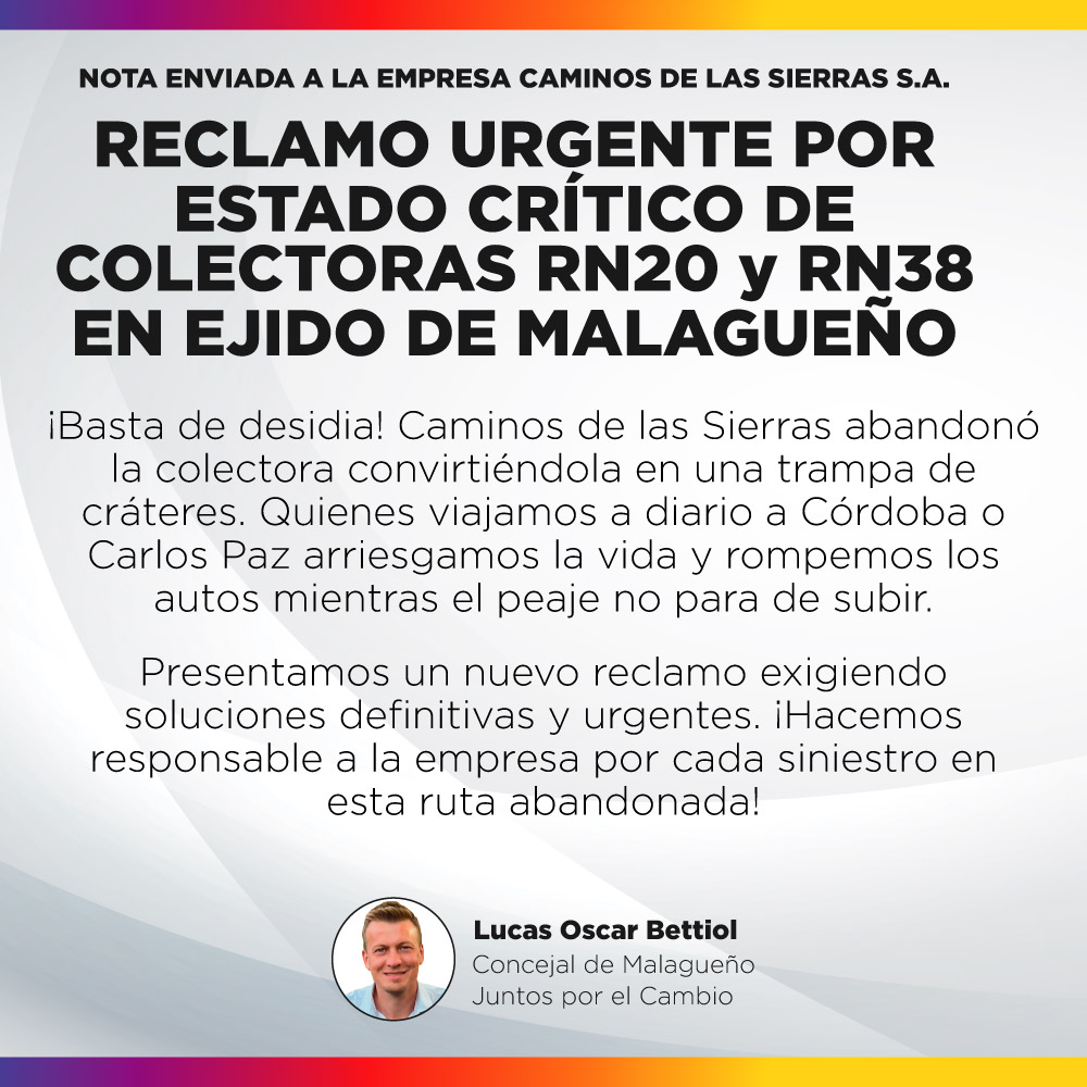 Nota a Caminos de las Sierras - Reclamo urgente por estado crítico de Colectoras RN20 y RN38 en ejido de Malagueño