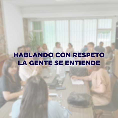 Hablando con respeto la gente se entiende