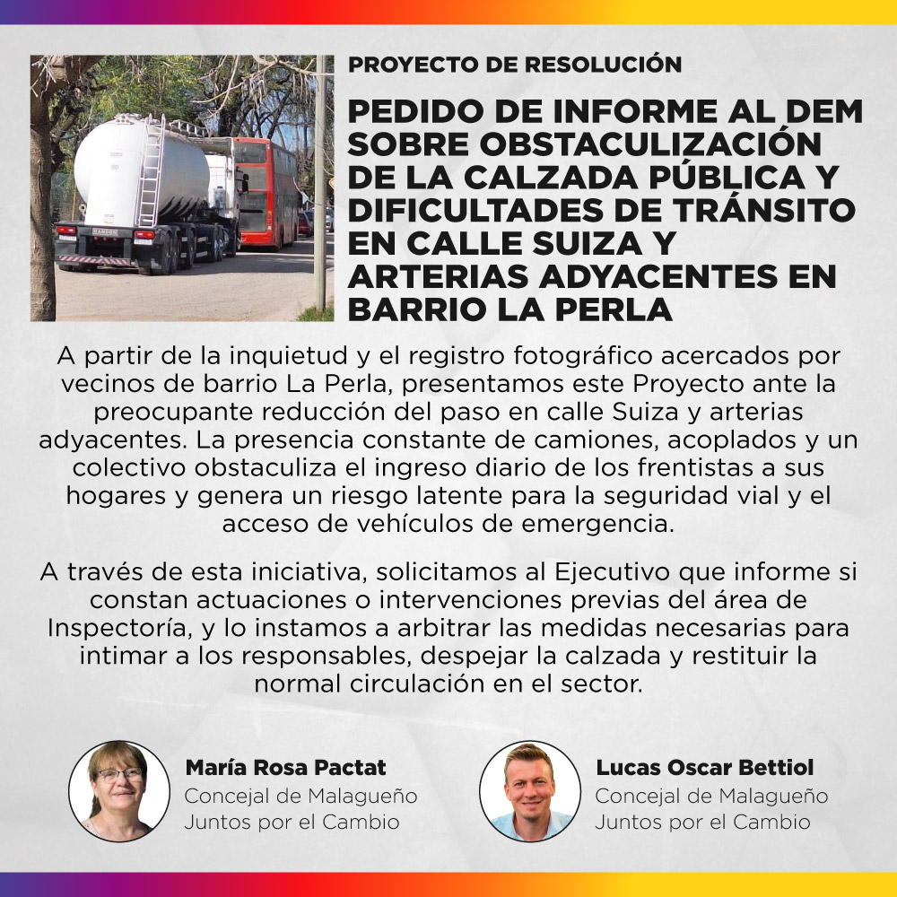 Proyecto de resolución - Pedido de Informe al DEM sobre obstaculización de la calzada pública y dificultades de tránsito en calle Suiza y arterias adyacentes en barrio La Perla